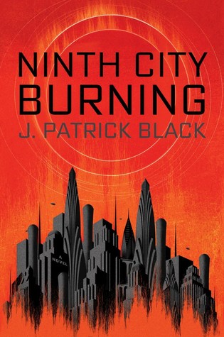 Ninth-City-Burning-J-Patrick-Black