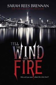 Tell-The-wind-and-fire-sarah-rees-brennan