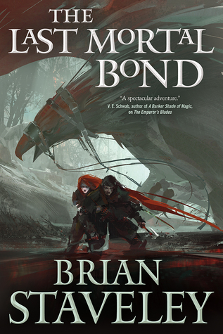 Cover of THE LAST MORTAL BOND by Brian Staveley